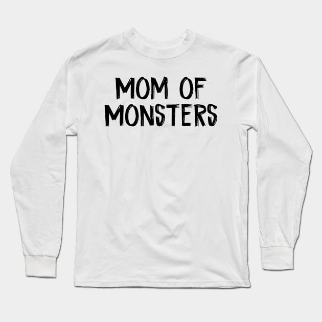Mom of Monsters Long Sleeve T-Shirt by TIHONA